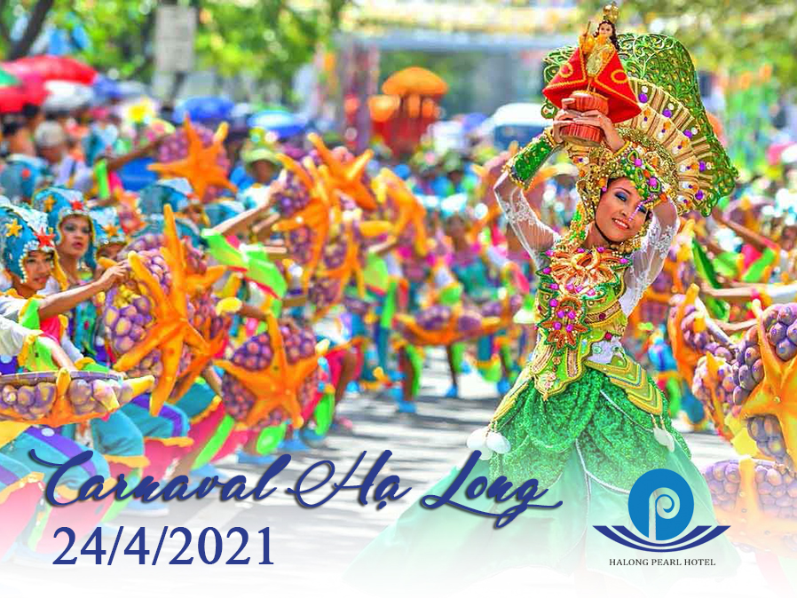 BIẾT TIN GÌ CHƯA? CARNAVAL HẠ LONG 24/4 TỔ CHỨC NGAY ĐỐI DIỆN KHÁCH SẠN HẠ LONG PEARL